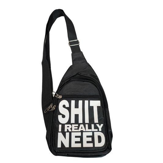 Shit I Really Need Crossbody Utility Bag