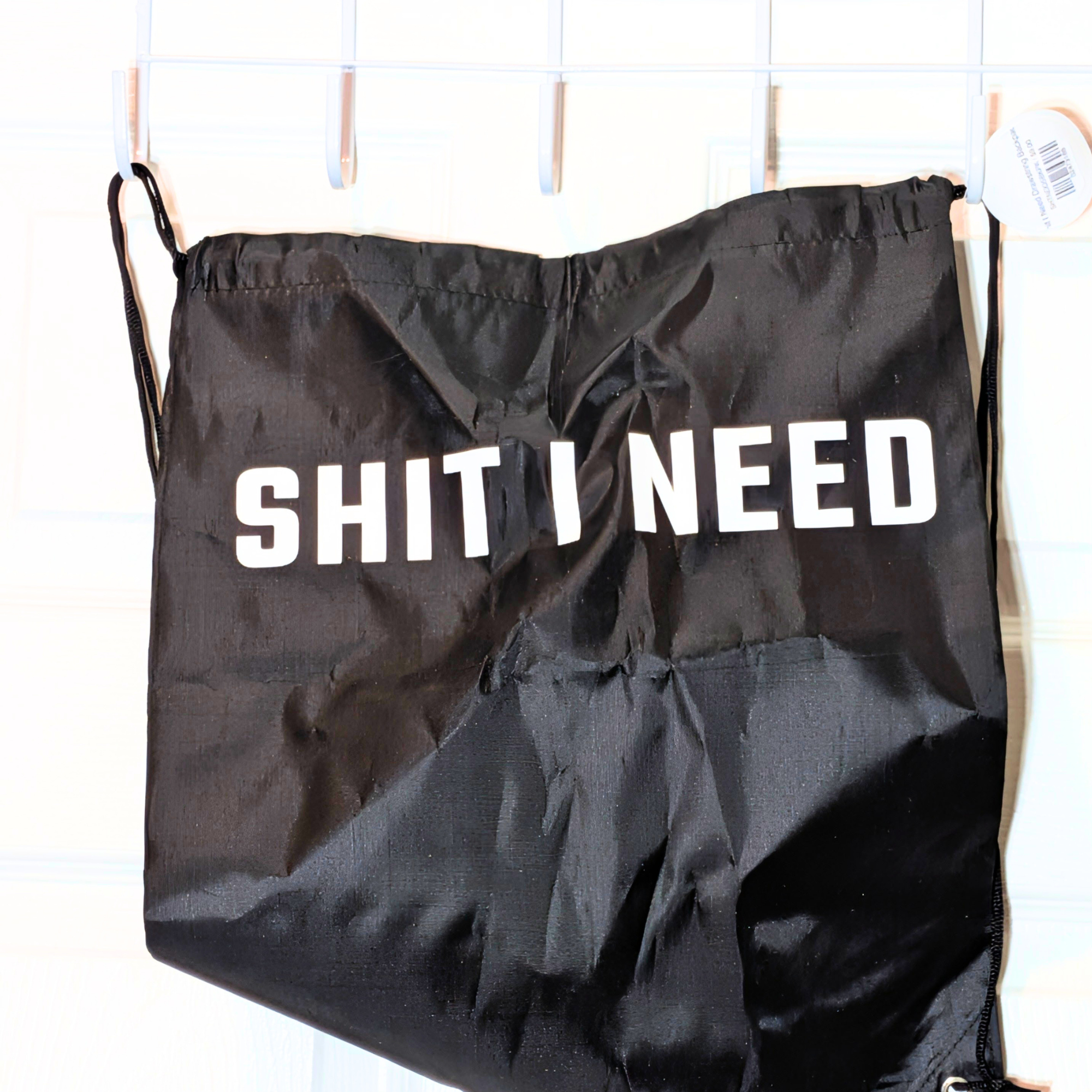 Shit I Need Drawstring Backpack - Black