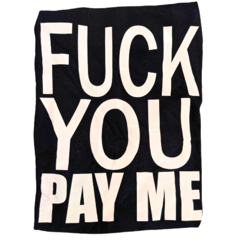 Fuck You Pay Me Graphic T-Shirt