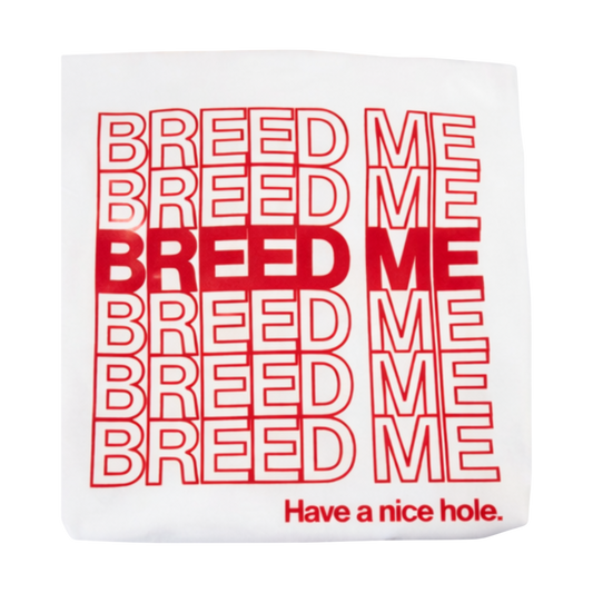 Breed Me T-Shirt