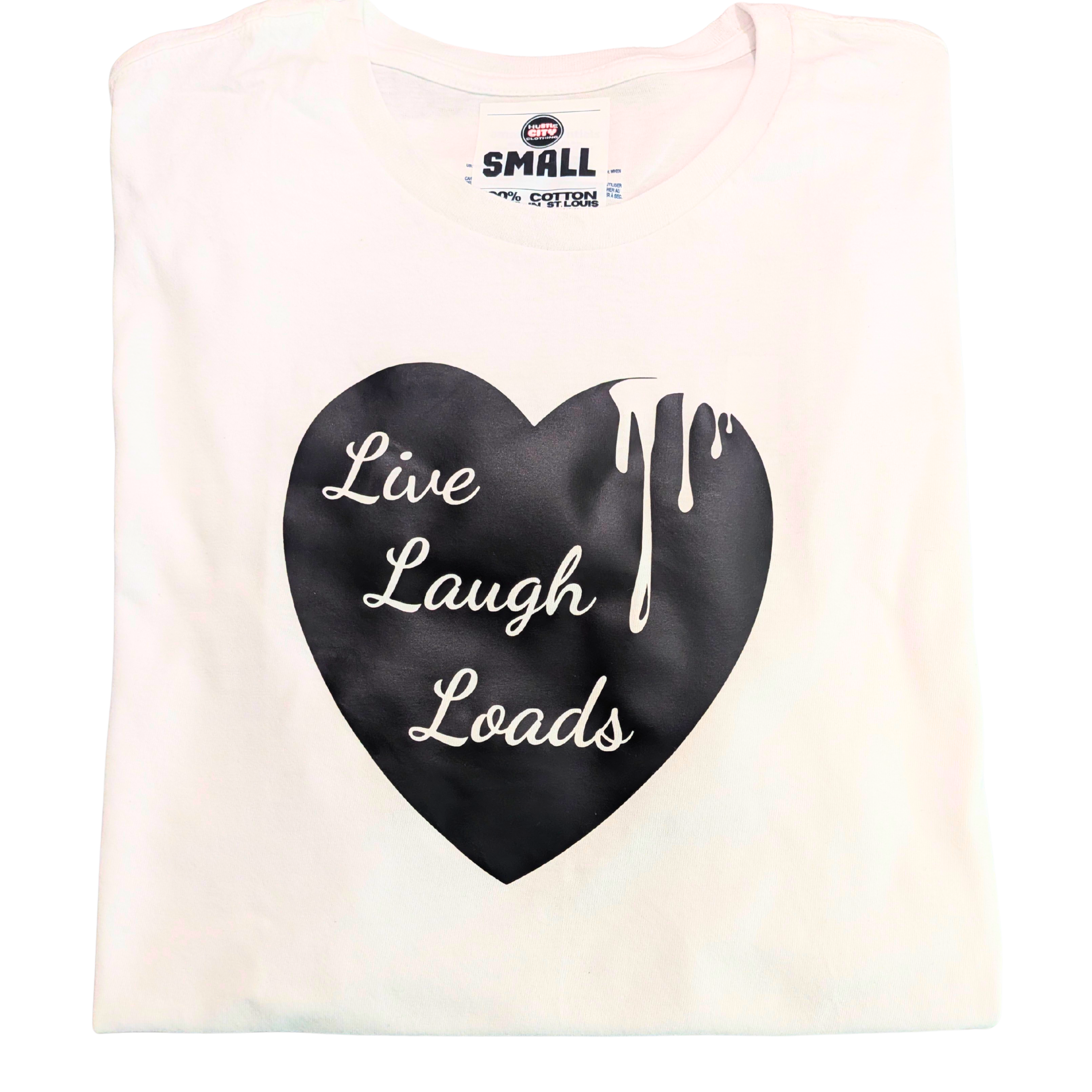Live Laugh Loads Graphic T-Shirt
