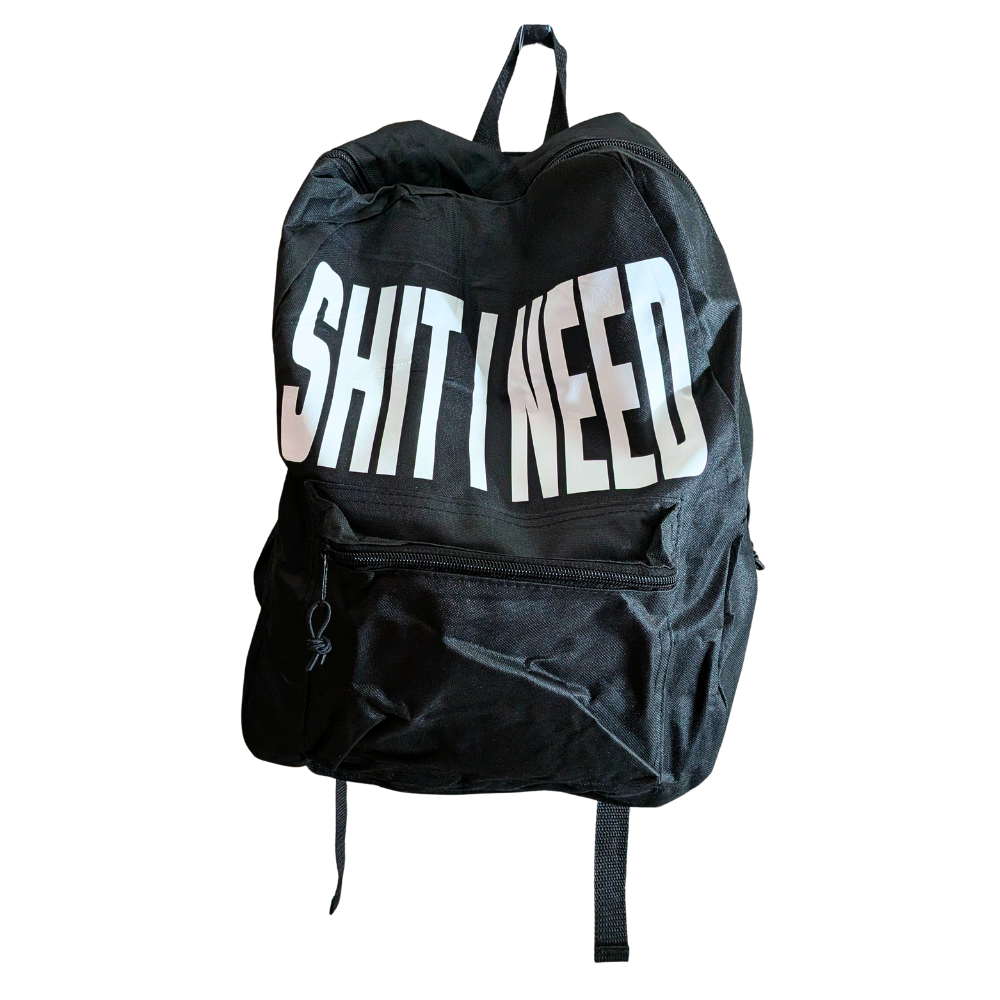 Shit I Need Backpack