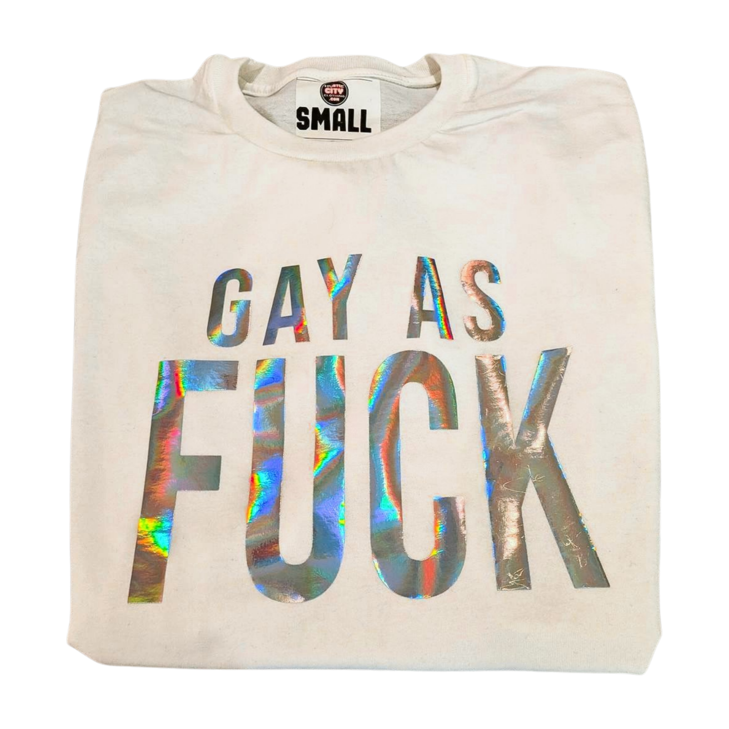 Gay As Fuck Streetwear Graphic T-Shirt