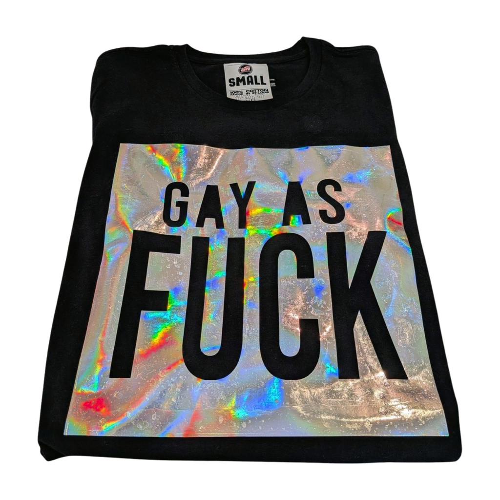 Gay As Fuck Streetwear Graphic T-Shirt