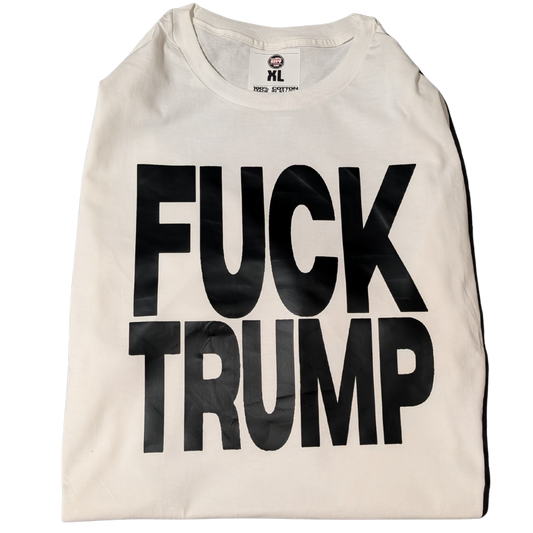 FUCK Trump T-Shirt